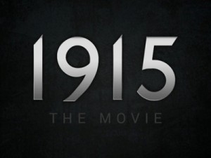 Продюсерские компании «Bloodvine Media» и «Strongman» в Лос-Анджелесе объявили о создании психологического триллера «1915» на тему одного из самых страшных событий современной истории.